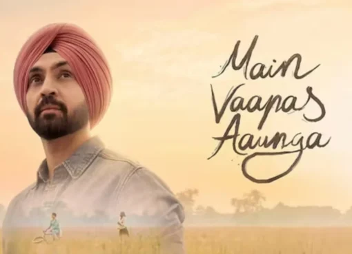 A soft-focus artistic shot representing the movie Main Vaapas Aaunga